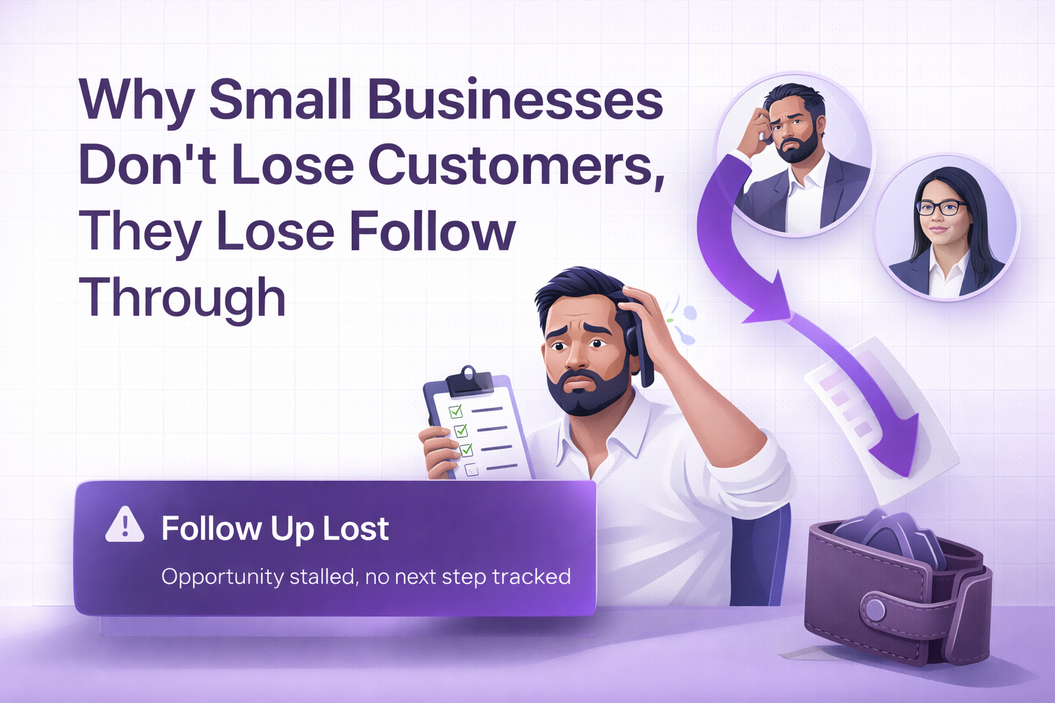 Why Small Businesses Don’t Lose Customers, They Lose Follow Through
