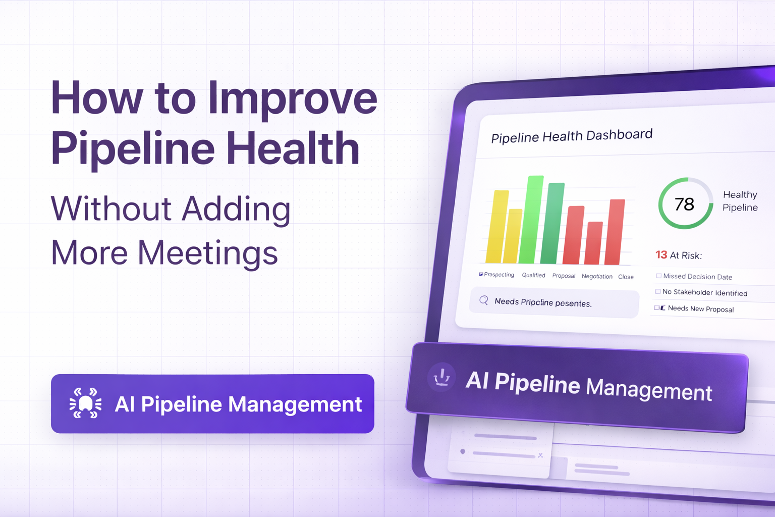 How to Improve Pipeline Health Without Adding More Meetings