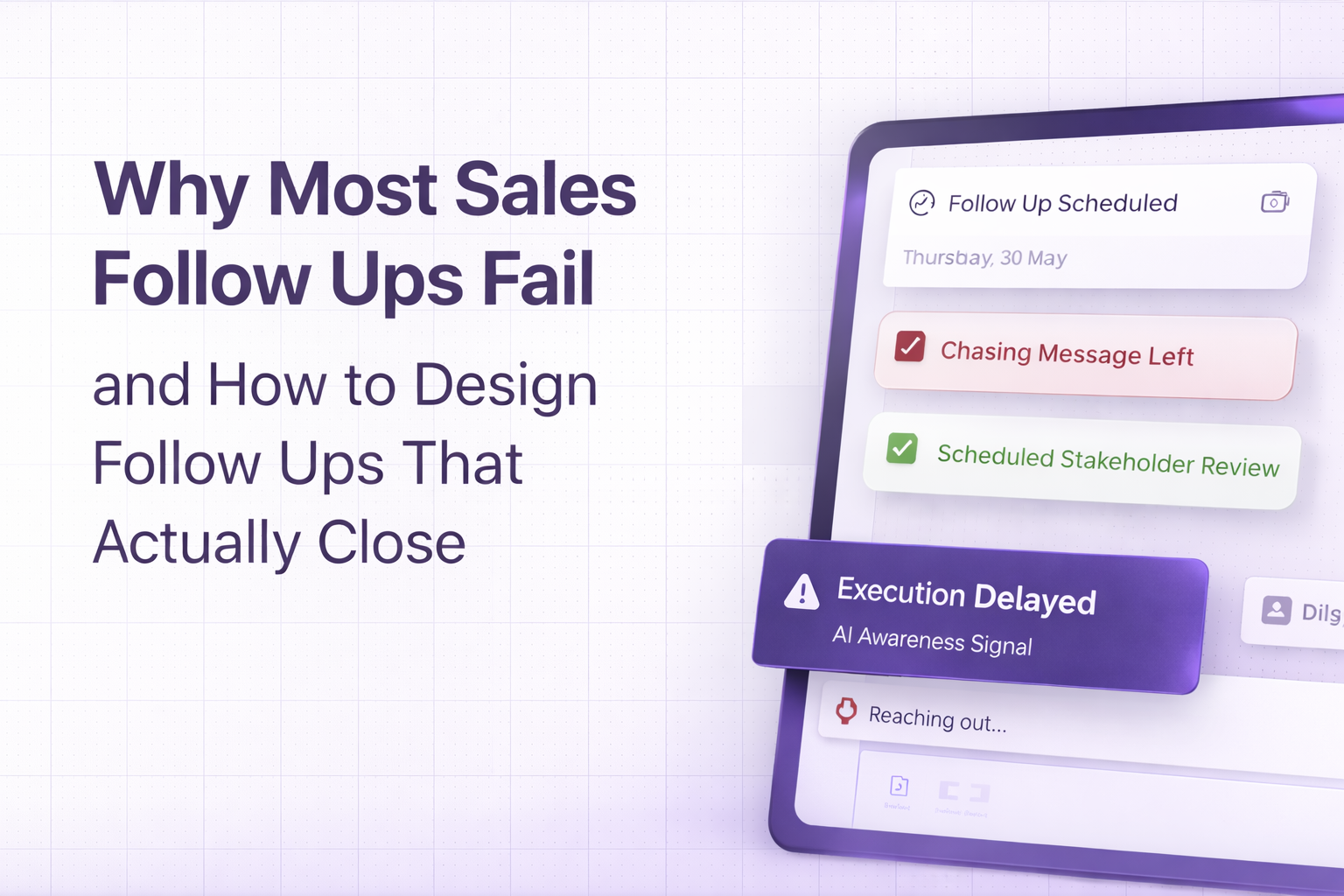 Why Most Sales Follow Ups Fail and How to Design Follow Ups That Actually Close