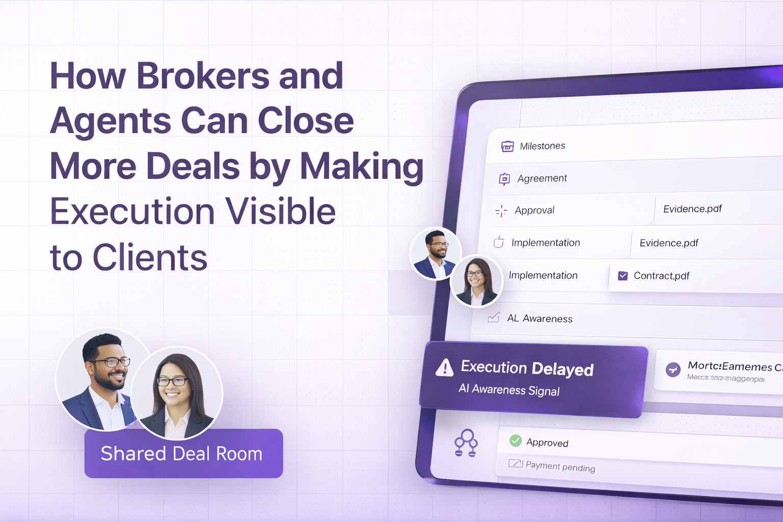 How Brokers and Agents Can Close More Deals by Making Execution Visible to Clients